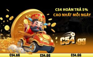 C54 hoàn trả 5% cao nhất mỗi ngày