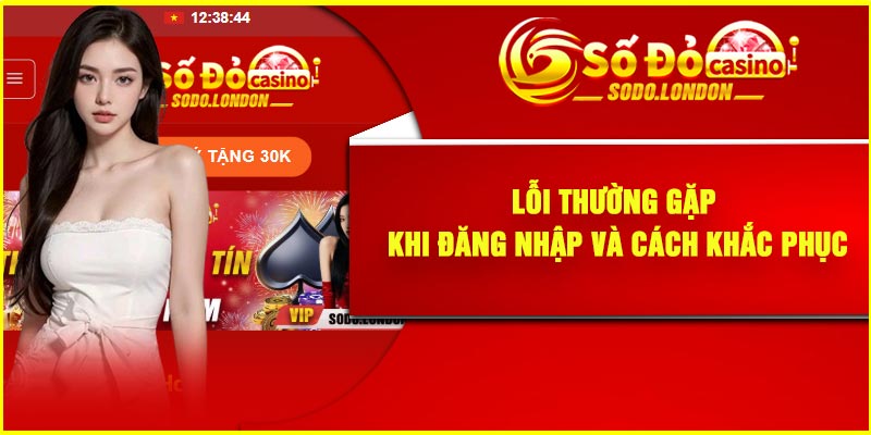Lỗi Thường Gặp Khi Đăng Nhập và Cách Khắc Phục